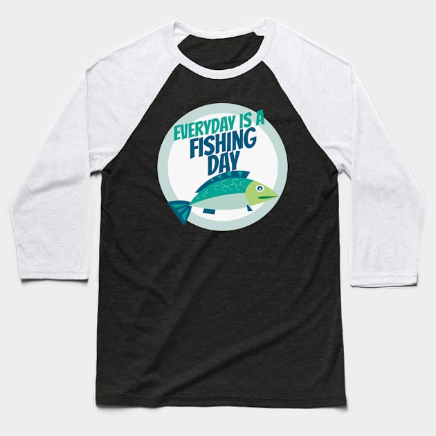 Fishing Day Baseball T-Shirt by Pieartscreation